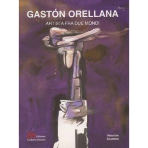 Gaston Orellana - Artista fra due mondi_store